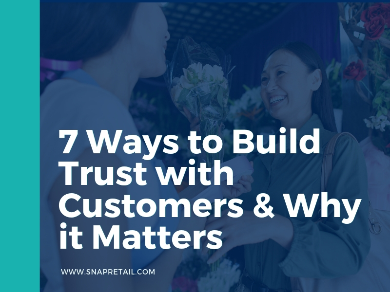 7 Ways to Build Trust with Customers & Why it Matters -Blog Header Image