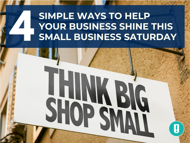 4 Simple Ways to Help Your Business Shine this Small Business Saturday