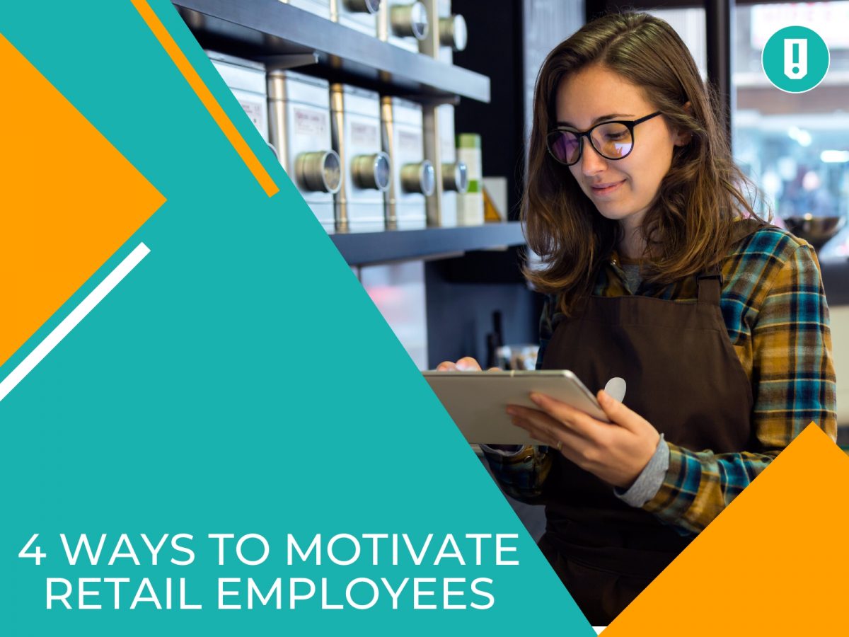 4 Ways to Motivate Retail Employees