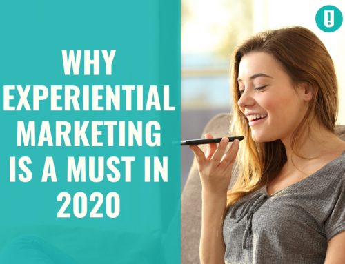 Why Experiential Marketing Is a Must in 2020